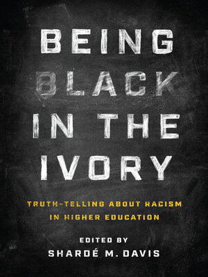 cover image of Being Black in the Ivory